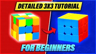 EASIEST WAY TO SOLVE THE 3x3 RUBIKS CUBE  VERY DETAILED [upl. by Balsam37]