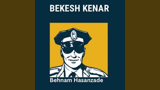 Bekesh Kenar [upl. by Itak]