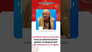 Conflictividad ambiental ante el calentamiento global La disputa por los minerales y el agua sho [upl. by Carrie218]