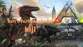 Een Overheersende Bijl Ark Survival Evolved 2 [upl. by Gillespie]