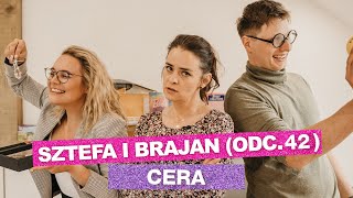 Sztefa i Brajan  Cera odc42 [upl. by Enimzaj]