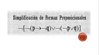 EJERCICIOS DE FORMAS PROPOSICIONALES 1  ÁLGEBRA PROPOSICIONAL [upl. by Kcajyllib777]