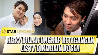 RIZKY BILLAR UNGKAP KETEGANGAN LESTY SAAT SIDANG SKRIPSI DIKERJAIN DOSEN BEGINIAN  STAR UPDATE [upl. by Kinnard]