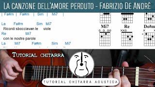 Tutorial chitarra  La canzone dellamore perduto F De Andrè [upl. by Trin]