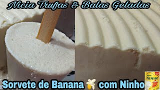 SORVETE DE BANANA COM LEITE NINHO UMA DELÍCIA [upl. by Waki]