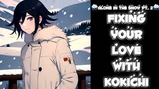 ASMR Alone In The Snow P2  Fixing Your Love With Kokichi ¦ Kokichi x Listener M4A [upl. by Odericus]