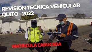 REVISION TECNICA VEHICULAR quito 2022  renovación de MATRICULA caducada [upl. by Noma]