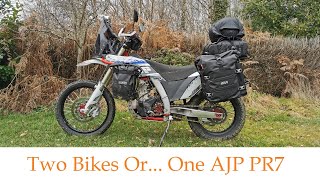 Two Bikes Or  One AJP PR7 [upl. by Diandra]