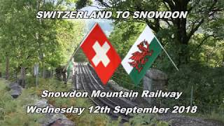 SWITZERLAND TO SNOWDON  Snowdon Mountain Railway 120918 [upl. by Anale]