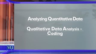 Qualitative Data Analysis  Coding Analyzing Quantitative Data  Research Methods  EDU407Topic184 [upl. by Joselow919]