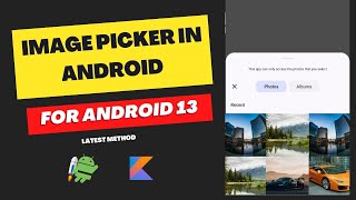 Image picker in android studio  Android 13 image picker library  how to pick image in android [upl. by Nnylhsa809]