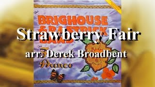 The Brighouse and Rastrick Band Strawberry Fair [upl. by Inalak]