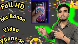 🤑Full HD Me Banao Video Phone Se😍🤓phone se banao hd video😎 [upl. by Teague]