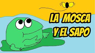 La Mosca y el Sapo [upl. by Collum]