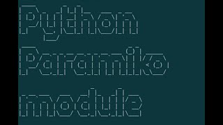 Python Paramiko Module [upl. by Joelle]