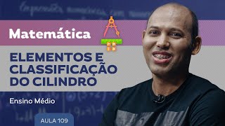 Elementos e classificação do cilindro​  Matemática  Ensino Médio [upl. by Niltiac]