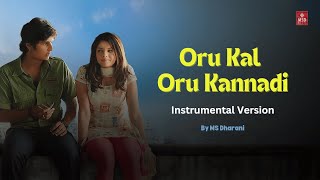 Oru Kal Oru Kannadi BGM  Instrumental Version  MS Dharani [upl. by Eterg]