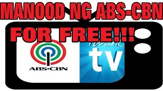 Paano manood ng ABSCBN TV kahit walang TV free [upl. by Licha326]