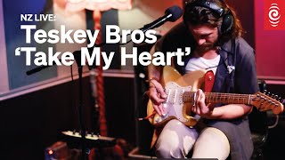 Teskey Bros Take My Heart  Live at RNZ [upl. by Kalin736]