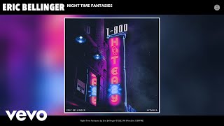 Eric Bellinger  Night Time Fantasies SpedUp Version Official Audio [upl. by Omora23]