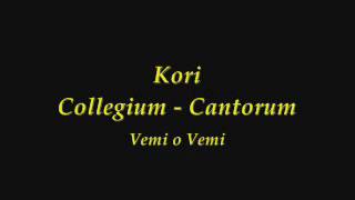 Kori Collegium  Cantorum  Vemi o Vemi [upl. by Caffrey]