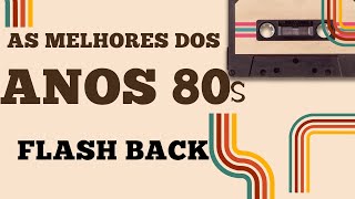 Flashbacks Anos 80  Anos 80 Internacional  Musicas Internacionais Românticas Anos 70 80 90 [upl. by Yznel]