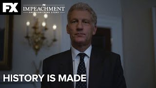 History is Made  Impeachment American Crime Story – Ep10  FX [upl. by Krauss351]