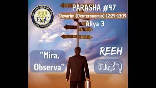 La parashah en audio 🔈📜 47 Reéh Aliya 3 biblia parasha [upl. by Nytnerb]