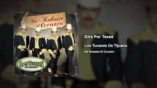 Gira Por Texas – Los Tucanes De Tijuana Audio Oficial [upl. by Meikah]