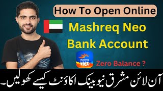 How To Open Mashreq Neo Account Online  Zero Balance Account [upl. by Oirotciv605]