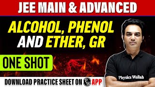 ALCOHOL PHENOL AND ETHER GR in 1 shot  All Concepts Tricks amp PYQs Covered  JEE Main amp Advanced [upl. by Sivaj]