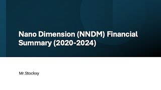 Nano Dimension NNDM Financial Summary 20202024 [upl. by Preiser]