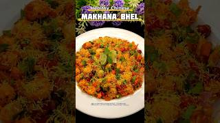 SUPER HEALTHY amp QUICK CHINESE MAKHANA BHEL😋❤️BHEL PURI RECIPEshorts trending viralvideo yt [upl. by Ranice165]