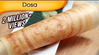 Dosa  Popular South Indian Food  Sada Dosa Recipe By Ruchi Bharani [upl. by Lorollas809]