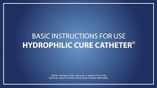 Basic instructions for the Hydrophilic Cure Catheter® [upl. by Ynnaf]