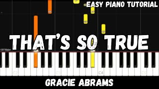 Gracie Abrams  Thats So True Easy Piano Tutorial [upl. by Delamare]