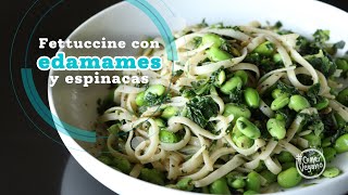 🌱 FETTUCCINE con EDAMAMES y espinacas  Una receta práctica saludable y alta en proteína [upl. by Olivero]