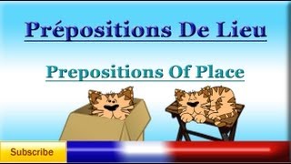 Learn French  Prepositions of Place  Location prépositions de lieu  Vocabulary lesson [upl. by Volkan]