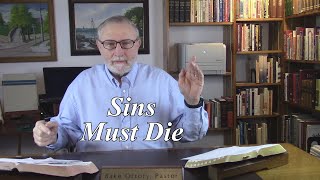 Why do Sins Have to Die Colossians 357 94 [upl. by Enyt]