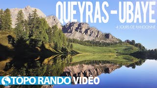 QUEYRAS  UBAYE  4 Jours de randonnée au départ de Ceillac sur le Gr 5 et Gr 58 Hautes Alpes [upl. by Aylatan989]