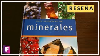 Atlas Ilustrado de los Minerales  Reseña del libro ✔️  Foro de minerales [upl. by Remmer]