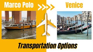 Ultimate Guide Marco Polo Airport to Venice Transport Options [upl. by Melisent]