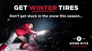 DoneRite Tire amp Auto  Get Winter Tires [upl. by Ennis]