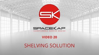 SpaceKap Features Episode 20  Shelving Solution [upl. by Hebel112]