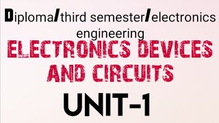 electronics engineeringelectronics devices and circuitsedcchapter1unit 1Diplomapolytechnic [upl. by Ymia]