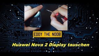 Huawei Nova 2 Lcd Display tauschen Screen replacement Display wechseln [upl. by Aveline]