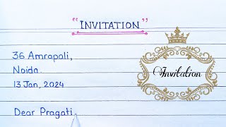 Best Invitation letter  How to write invitation letter  Invitation letter in English Write letter [upl. by Notslar]