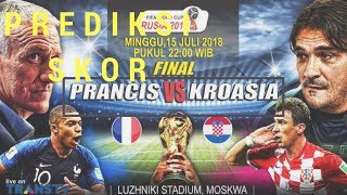 PREDIKSI PERANCIS VS KROASIA PIALA DUNIA 2018 [upl. by Ornas896]