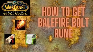 How to get Balefire Bolt Rune Horde amp Alliance  WoW SoD [upl. by Tihom]