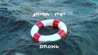 Armon amp Trey  Drown AUDIO [upl. by Nally]